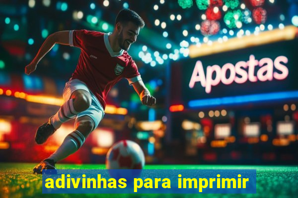 adivinhas para imprimir